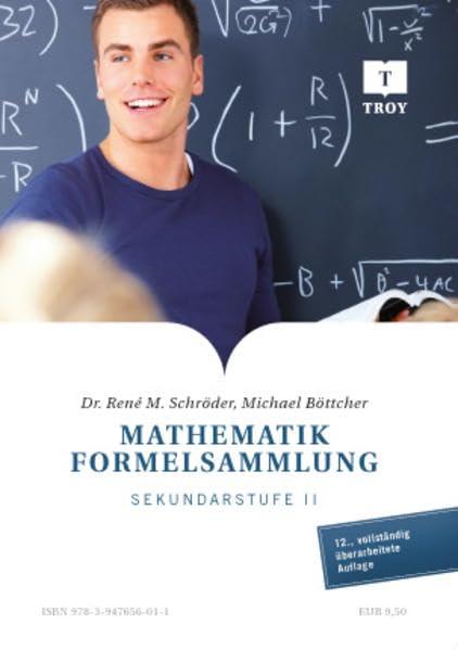 Mathematik Formelsammlung: Sekundarstufe II