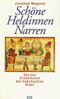 Schöne, Heldinnen, Narren