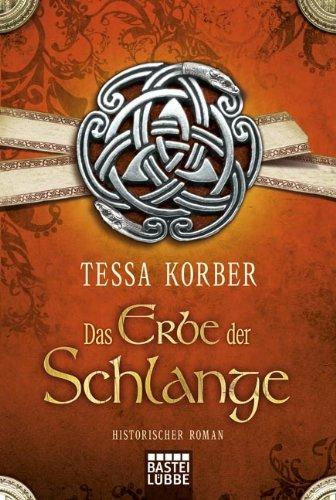 Das Erbe der Schlange: Historischer Roman