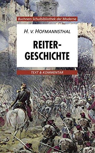 Buchners Schulbibliothek der Moderne / Hofmannsthal, Reitergeschichte: Text & Kommentar