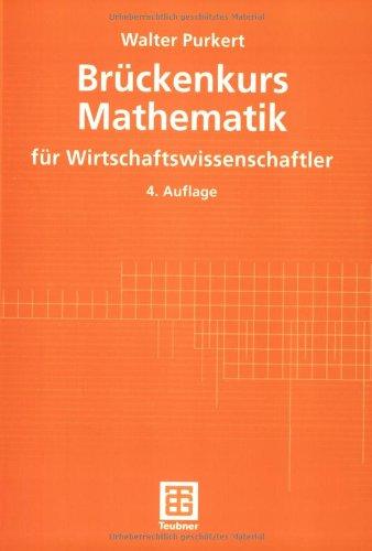 Brückenkurs Mathematik für Wirtschaftswissenschaftler