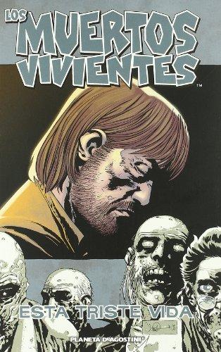 Los muertos vivientes, Esta triste vida (Los Muertos Vivientes (The Walking Dead Cómic), Band 1)