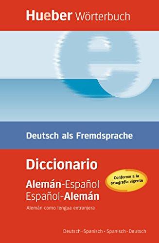 Hueber Wörterbuch Diccionario: Deutsch als Fremdsprache - Alemán como lengua extranjera / Alemán-Español / Español-Alemán Deutsch-Spanisch / Spanisch-Deutsch