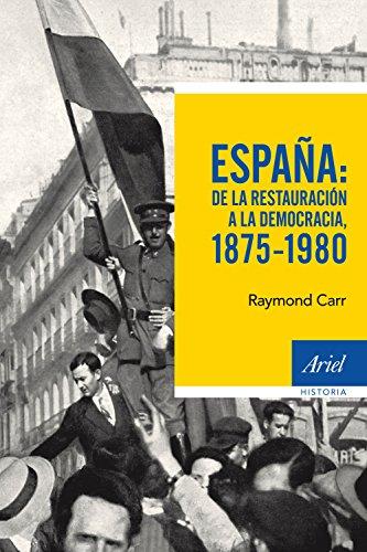 España : de la Restauración a la democracia, 1875-1980 (Ariel Historia)