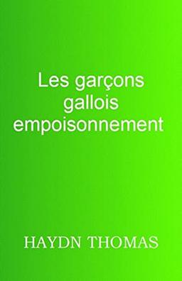 Les garçons gallois empoisonnement