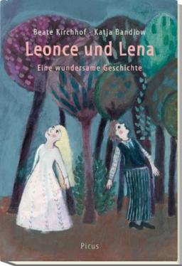 Leonce und Lena. Eine wundersame Geschichte