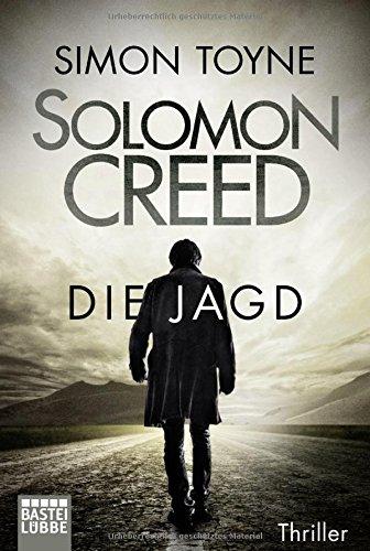 Solomon Creed - Die Jagd: Thriller (Creed-Reihe, Band 2)