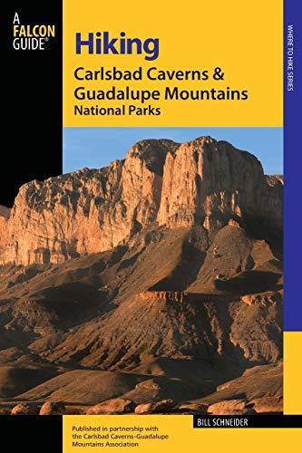 Hiking Carlsbad Caverns & Guadalupe Mountains National Parks, Second Edition (Regional Hiking Series)