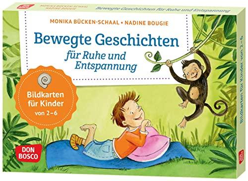 Bewegte Geschichten für Ruhe und Entspannung: Körperwahrnehmung stärken: 14 altersgerechte Mitmachgeschichten als Bewegungsangebot für Krippe und ... und innere Balance. 30 Ideen auf Bildkarten)