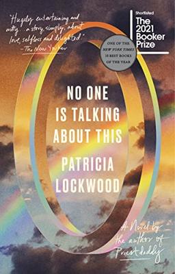 No One Is Talking About This: A Novel