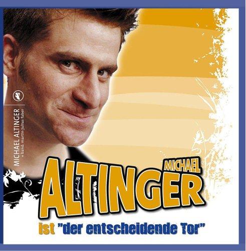 Michael Altinger ist "der entscheidende Tor"