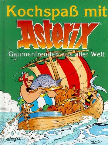 Kochspass mit Asterix: Kochspaß mit Asterix, Gaumenfreuden aus aller Welt: BD 3