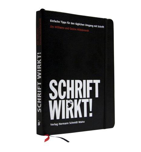 SCHRIFT WIRKT! Einfache Tipps für den täglichen Umgang mit Schrift