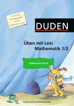 Üben mit Lexi - Mathematik: 1./2. Schuljahr - Zahlenraum bis 20