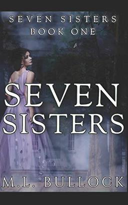 Seven Sisters (Seven Sisters Series, Band 1)