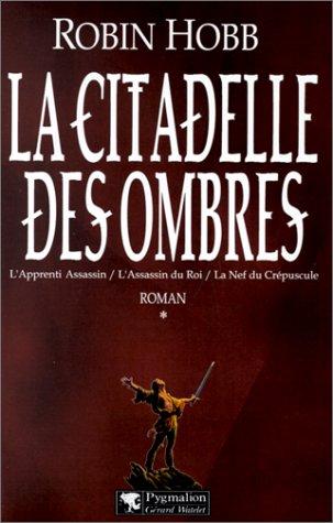 La citadelle des ombres. Vol. 1