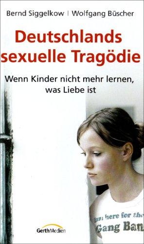 Deutschlands sexuelle Tragödie