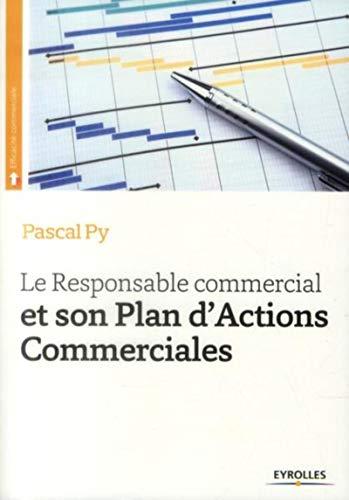 Le responsable commercial et son plan d'actions commerciales