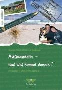 Auswandern - und was kommt danach?: Die ersten 11 Jahre in Neuseeland