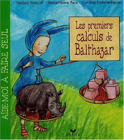 Les premiers calculs de Balthazar