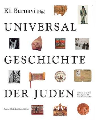 Universalgeschichte der Juden. Von den Ursprüngen bis zur Gegenwart