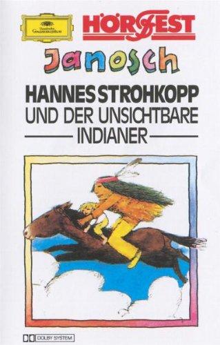 Hannes Strohkopp und der unsichtbare Indianer [Musikkassette]