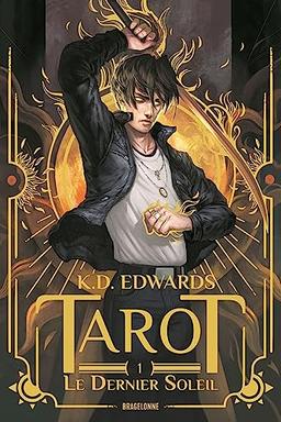 Tarot. Vol. 1. Le dernier soleil