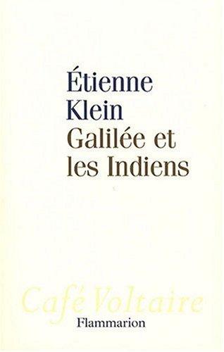 Galilée et les Indiens : allons-nous liquider la science ?