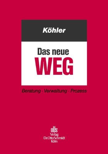 Das neue WEG: Beratung, Verwaltung, Prozess