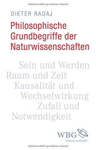 Philosophische Grundbegriffe der Naturwissenschaften