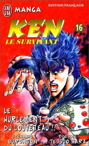 Ken le survivant. Vol. 16. Le hurlement du louveteau !!