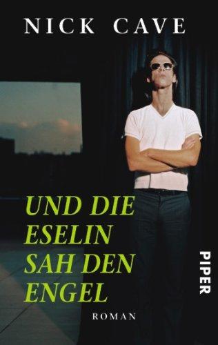 Und die Eselin sah den Engel: Roman