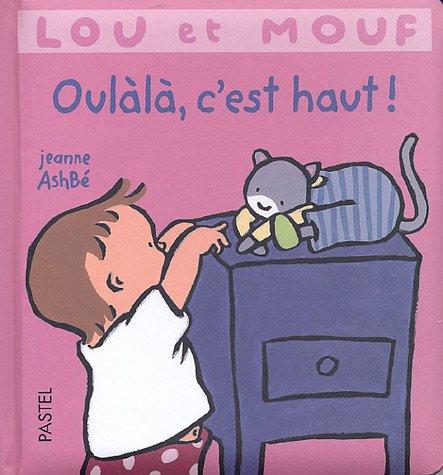 Lou et Mouf. Oulàlà c'est haut !