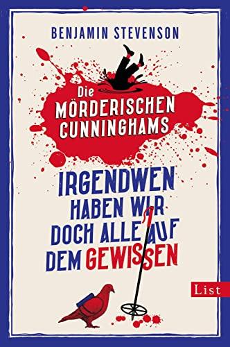 Die mörderischen Cunninghams. Irgendwen haben wir doch alle auf dem Gewissen: Agatha Christie meets Knives Out meets Der Donnerstagmordclub: Ein enormes Lesevergnügen für Fans von Krimiklassikern