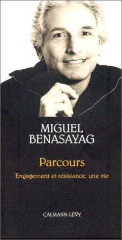 Parcours : engagement et résistance, une vie : entretiens avec Anne Dufourmantelle