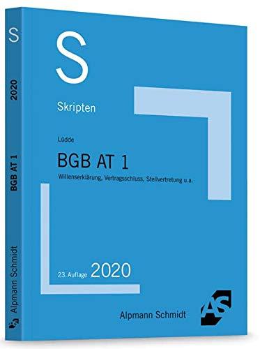 Skript BGB AT 1: Willenserklärung, Vertragsschluss, Stellvertretung u.a.