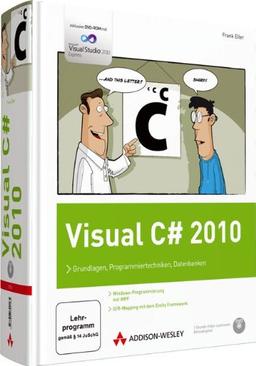 Visual C# 2010 - Inkl. WPF und O/R-Mapping mit dem ADO.NET Entity Framework. Mit Visual Studio 2010 Express Editions und Video-Lektionen auf DVD: ... Datenbanken (Programmer's Choice)