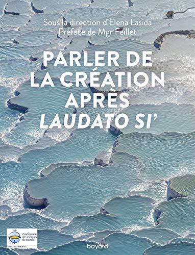 Parler de la Création après Laudato si'