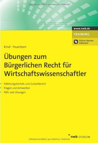 Übungen zum Bürgerlichen Recht für Wirtschaftswissenschaftler