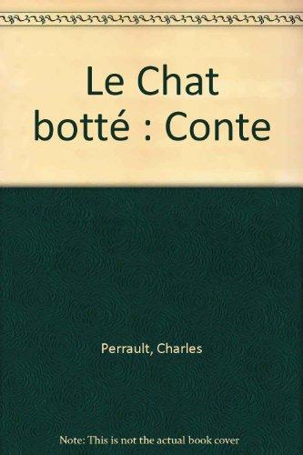 Le Chat botté : d'après Charles Perrault