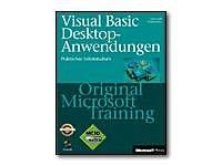 Microsoft Visual Basic 6.0 Desktop-Anwendungen - Original Microsoft Training für Examen 70-176