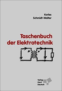 Taschenbuch der Elektrotechnik: Grundlagen und Elektronik