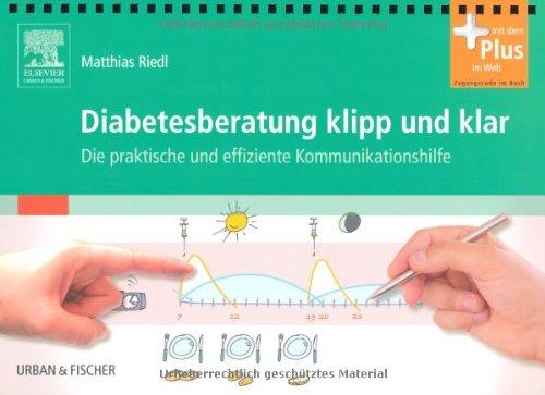 Diabetesberatung klipp und klar: Die praktische und effiziente Kommunikationshilfe - mit Zugang zum Elsevier-Portal