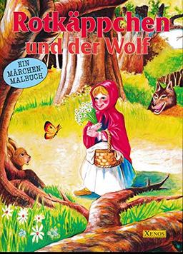 Rotkäppchen und der Wolf - Ein Märchen-Malbuch - Mit Kassette