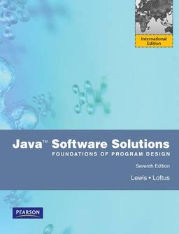 Java Software Solutions: Foundations of Program Design