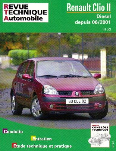 Revue technique automobile, n° 624.2. Renault Clio II diesel phase 1 03/98 à 06/01