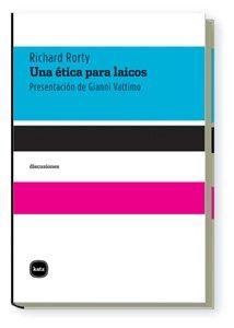 Una ética para laicos: Presentación de Gianni Vattimo (discusiones, Band 2025)