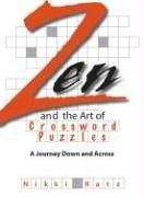 Zen And The Art Of Crossword Puzzles: A Journey Down And Across