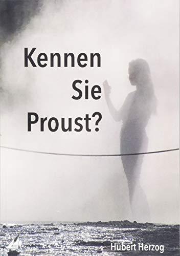 Kennen Sie Proust?