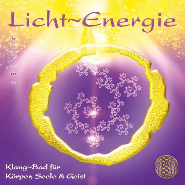 LICHT~ENERGIE MIT AUSGEWÄHLTEN FREQUENZEN: Heilmusik für Körper, Seele & Geist